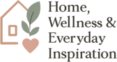 Home, Wellness & Everyday Inspiration